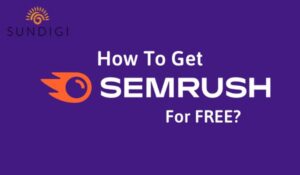 Cách sử dụng SEMrush miễn phí