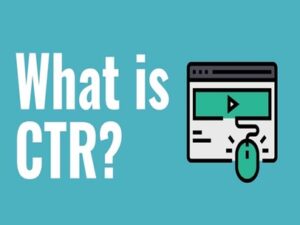CTR là gì? Cách tối ưu CTR hiệu quả nhất